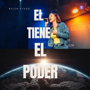 EL TIENE EL PODER <3