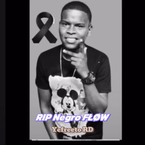 RIP Negro Flow (Explicit)