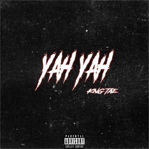 Yah Yah (Explicit)