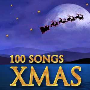 Xmas: 100 Songs (Remastered)