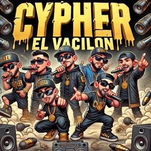 Cypher El Vacilón Vol.1 (Explicit)