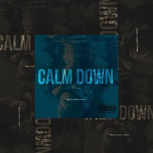 Calm down (feat. Rxny & Leblnk)