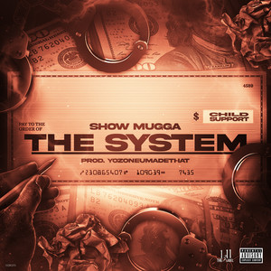 The System (Child Support) [Explicit]