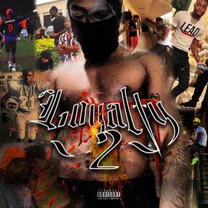 LOYALTY 2 (Explicit)