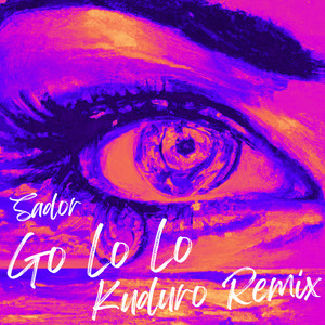 Go Lo Lo (Kuduro Remix) [Explicit]