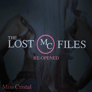 The Lost MC Files Re-Opened (Explicit)
