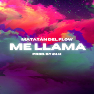 Me Llama (Explicit)