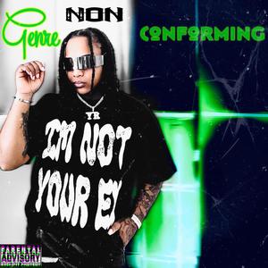 Genre Non Conforming-EP (Explicit)