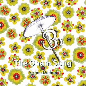 O The Onam Song (feat. Devanand)