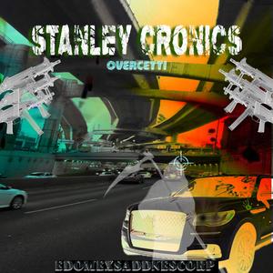 STANLEY CRONICS (Explicit)