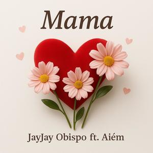 Mama (feat. Aièm)