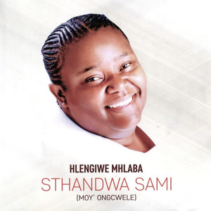 Sthandwa Sami (Moy' Ongcwele)