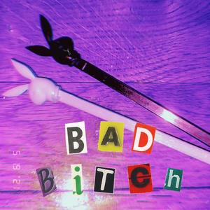 Bad *****(feat. Famousstafa) (Explicit)