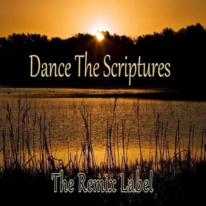 Dance the Scriptures (Gospel Housemusic Album)