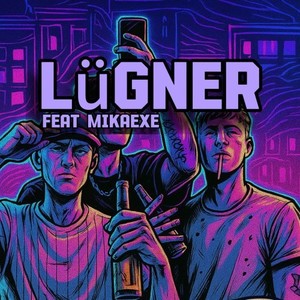 Lügner (Explicit)