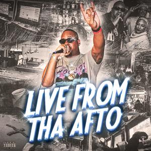 Live From Tha Afto (Explicit)