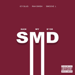 S.M.D Pt.1 (Explicit)