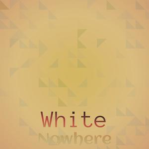 White Nowhere