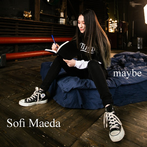 Maybe