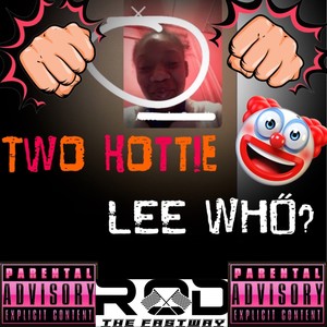 Lee Who? (Explicit)