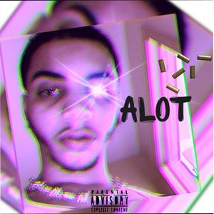 A lot (Explicit)