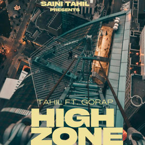 High Zone (feat. Gorap)