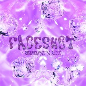 Faceshot (feat. Rollé) (Explicit)