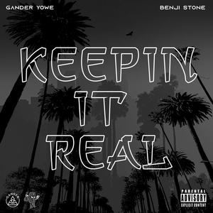 Keepin It Real (feat. Benji Stone) [Explicit]