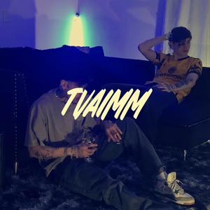 T.Va.I.M.M (feat. Joak) (Explicit)