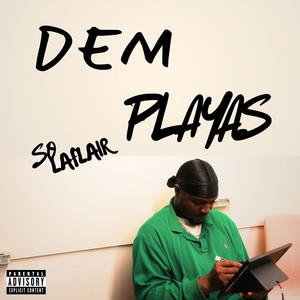 Dem Playas (Explicit)