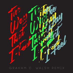 The Way That I Feel (Graham C Walsh Remix)