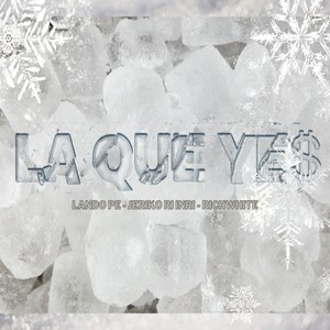 La Que Yes (Explicit)