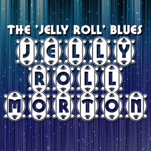 The 'Jelly Roll' Blues