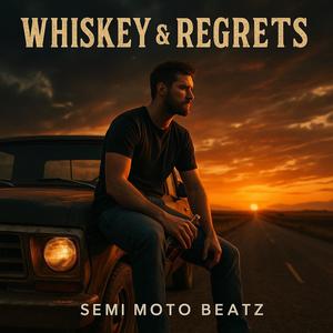 Whiskey & Regrets (Radio Edit)