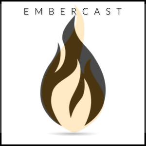 Embercast (Explicit)