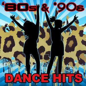 80S & '90S Dance Hits (Re-Recorded / Remastered Versions)