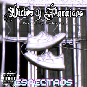 Raock HH - VICIOS Y PARAISOS. ESPECTROS (Explicit)