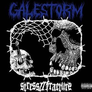 Stress - Galestorm (Explicit)