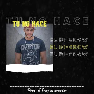 Tu no hace (Explicit)