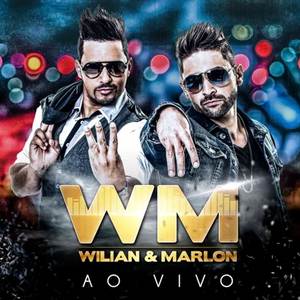 Wilian & Marlon (Ao Vivo)