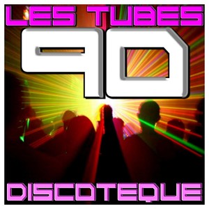 Les tubes 90 discoteque