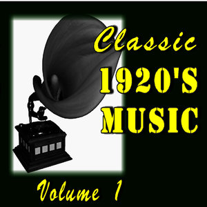 Classic 1920's Music, Vol. 1