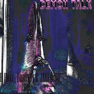 Demon Talk (feat. BABYK3x & JAREB3AR) [Explicit]