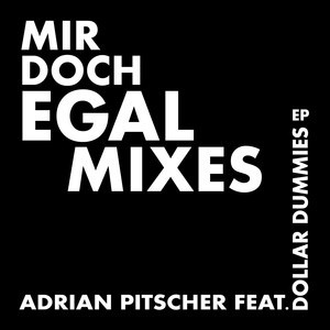 Mir doch egal (Mixes)