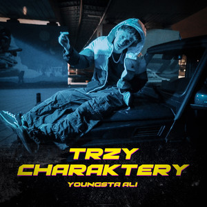 TRZY CHARAKTERY (Explicit)