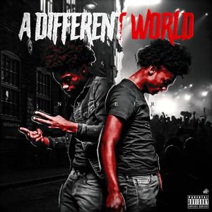 A Different World (Explicit)