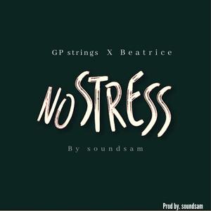 Don't stress me (feat. GP strings & Beatrice)