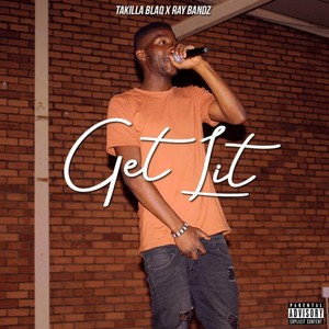 Get Lit (Explicit)