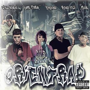 ORIENTRAP (feat. Yung Forty, Lenoord, Rojodl3 & Svik) (Explicit)