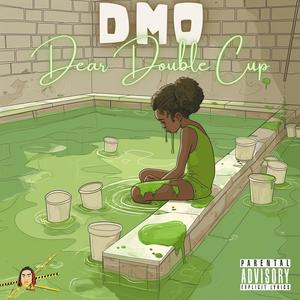 Dear Double Cup (Explicit)